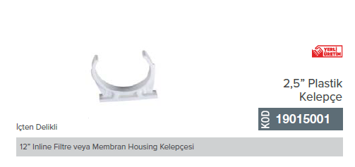 12'' Inline Filtre veya Membran Housing İçten Delikli Kelepçe 10 ADET_2,5'' Plastik Kelepçe_19015001