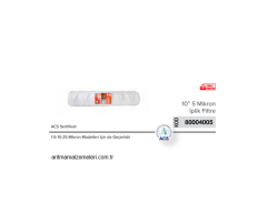 10'' ACS Sertifikalı 1-5-10-25 Mikron Modeller için İplik Filtre   80004005