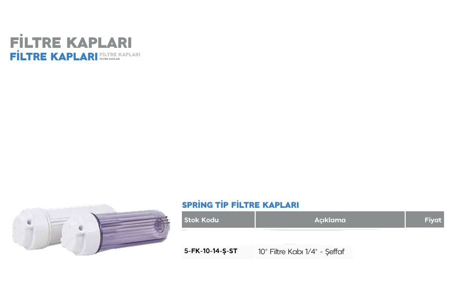 10'' Spring Tip Filtre Kabı Şeffaf 1/4''