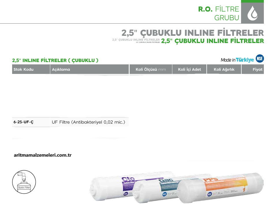 2,5'' Çubuklu inline Filtreler Yerli Ürün UF Filtre (Antibakteriyel 0,02 mic)